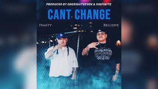 Xklusive x Fnasty  Cant Change Remix Produced by OneEightSeven amp iiinfinite [upl. by Eenor]