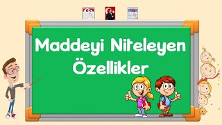 3 Sınıf  Maddeyi Niteleyen Özellikler [upl. by Adnilemreh]