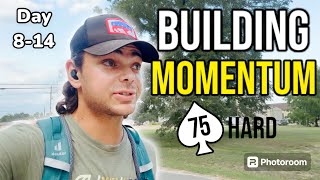 Building Momentum in 75 Hard  Days 8 14 [upl. by Korney]