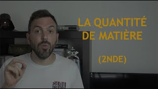 LCDR  la quantité de matière 2nde [upl. by Nnairet]