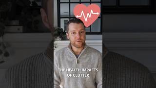 The health impacts of clutter minimalism decluttering minimalist [upl. by Repsaj]