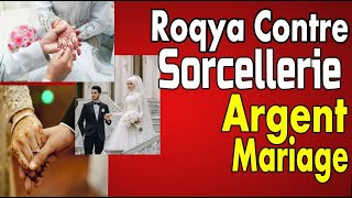 ✅ Roqya Puissante contre la sorcellerie bloque argent Travail Mariage Zouhri mari de nuit [upl. by Akcirred642]