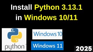 The Best Way to Install and Configure Python 3131 on Windows 1011  Python on Windows in 2025 [upl. by Galligan548]