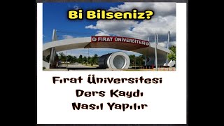 FIRAT ÜNİVERSİTESİ DERS KAYDI NASIL YAPILIR [upl. by Anirok]