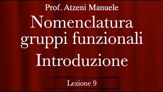 Nomenclatura dei gruppi funzionali  intro L9 ProfAtzeni ISCRIVITI [upl. by Tallulah687]