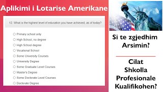 Shkollat Profesionale qe Kualifikohen  Lotaria Amerikane  Si te zgjedhim Arsimin gjate aplikimit [upl. by Laise923]