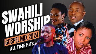 Swahili Worship Gospel Mix  Best Nonstop Swahili Worship songs Video Mix 2024 [upl. by Alyek783]