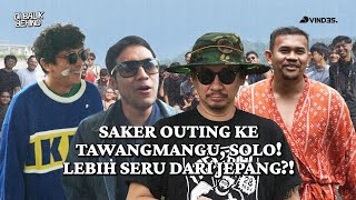 VINDES SAKER OUTING 2024 AKHIRNYA EBEL BISA IKUT SAMA SASTRA LAGI IYA LAGI IYA LAGI [upl. by Umeko]