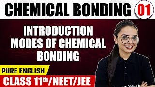 CHEMICAL BONDING 01  Introduction amp Modes of Chemical Bonding  Chemistry  Class 11thNEETJEE [upl. by Bolanger]