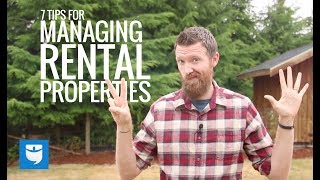 7 Tips For Managing Rental Properties [upl. by Kristopher]