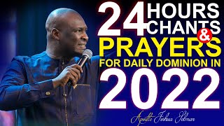 NONSTOP 24 HOURS OF VICTORIOUS PRAYERS IN 2022  APOSTLE JOSHUA SELMAN  PROPHETIC CHANTS 2022 [upl. by Wilber649]