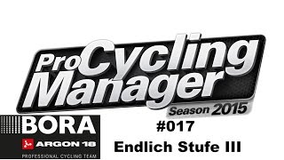 Lets Play Pro Cycling Manager 15 017 ◄ Endlich Stufe III ► Pro Cyclist [upl. by Nnoryt77]