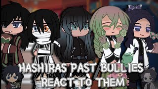 ❀✩Hashiras Past Bullies React To Them  𝑪𝒐𝒇𝒇𝒆𝒆 𝑴𝒊𝒍𝒌𝒕𝒆𝒂シ︎ ✩❀ [upl. by Kuehn182]