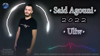 Said AgouniUliwAlbum 2022 [upl. by Yblek]