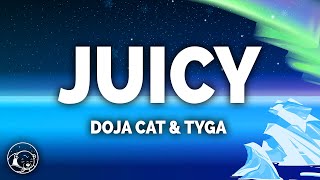 Doja Cat  Juicy Lyrics ft Tyga [upl. by Lehcnom]