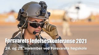 Forsvarets ledelseskonferanse 2021 [upl. by Eceela]