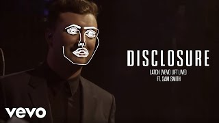 Disclosure  Latch Vevo LIFT Live ft Sam Smith [upl. by Orfurd914]