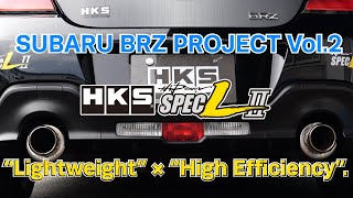 【ENGLISH】HKS BRZ PROJECT DEVELOPMENT VLOG Vol2 quotHiPOWER SPECLIIquot Muffler [upl. by Laeynad]