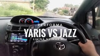 Honda Jazz VS Yaris Kita Buktikan siapa yang unggul [upl. by Verras]