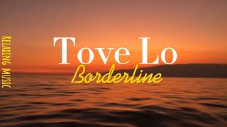 Tove lo Borderline [upl. by Nosnhoj126]