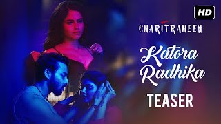 Katora Radhika কাতরা রাধিকা Official Teaser  Charitraheen  Hoichoi  Naina Gourab  SVF Music [upl. by Aba492]