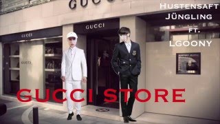 Gucci Store  Hustensaft Jüngling ft LGoony [upl. by Chico742]