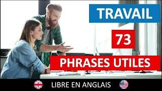 73 phrases utiles pour parler au travail [upl. by Ynogoham]