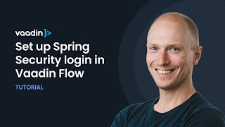 Tutorial Vaadin Flow Spring Security login 4 min [upl. by Eiralih]