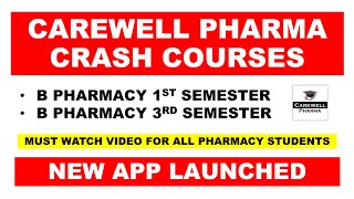 Carewell Pharma Crash Courses  New App Launched  B Pharmacy 1st semester  B Pharmacy 3rd Semester [upl. by Attehcram]