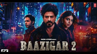 Baazigar 2 Full Action Movie 2024  Shah Rukh Khan Aryan Khan Deepika Padukon Emraan Hashmi [upl. by Remliw]