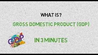 What is Gross domestic product GDP  IN 3 MINUTES  Definition  Examples  Story  Applications [upl. by Barrington818]