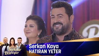 Serkan Kaya  Hatıran Yeter [upl. by Hooper]