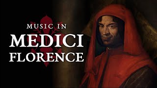 Music in Medici Florence  Renaissance Music playlist [upl. by Flint]