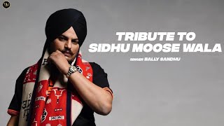 Tribute to Sidhu Moose Wala SYL  Bally Sandhu  BS Khudda sidhumoosewala JusticeForSidhuMoosewala [upl. by Fesoj366]