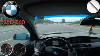 BMW 525d e60 177HP Top Speed on Autobahn Fast Driving POV [upl. by Adnofal]