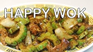 牛肉黑豆汁涼瓜 Beef with Bitter Melon in Black Beans Sauce Authentic Chinese Cooking [upl. by Atsirt271]