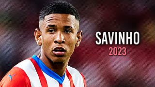 Savinho 2023  Best Skills Goals amp Assists  HD [upl. by Amalberga617]