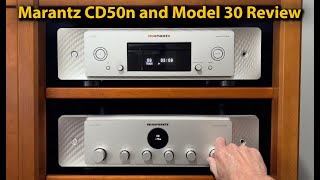 Marantz Model 30 amp and CD50n CDStreamer Review [upl. by Nirrak165]