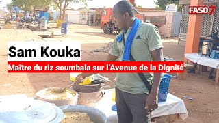 Sam Kouka  Maître du riz soumbala sur lavenue de la Dignité [upl. by Casey]