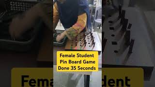 Female Student Pin Board Game Done 35 Seconds [upl. by Llenahc930]