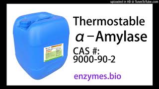 Thermostable Alpha Amylase Enzymes Suppliers CAS 9000924 [upl. by Leopold]