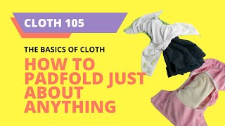 Cloth Diaper 101 How to Padfold Prefolds  How to Padfold Flats [upl. by Notxap757]