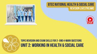 2 amp 4Mark Questions in the Unit 2 Exam  BTEC National Health amp Social Care Revision Livestream [upl. by Pilloff653]