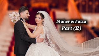 Maher amp Faiza Part 2 Haval Tarek Shekhani by walat video [upl. by Nami]