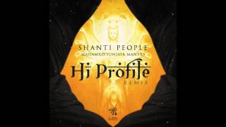 Shanti People  MahaMrityunjaya Mantra Hi Profile Remix [upl. by Dow799]