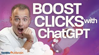 Boost Clicks with ChatGPT Taboola amp Outbrain [upl. by Aehc834]