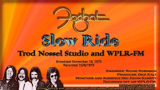 Foghat  Slow Ride  Live 1975 [upl. by Lotsirk]