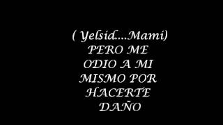 Mi manera de odiar yelsid LETRA [upl. by Lilac483]