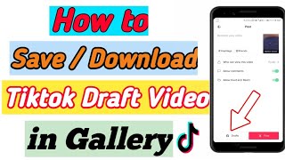 How to Save Tiktok Draft Video in Gallery 2021  How to Save Draft Videos in Gallery [upl. by Thorne753]