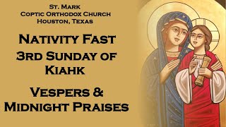 Saturday December 23 2023  Nativity Fast  3rd Sunday of Kiahk  Vespers amp Praises [upl. by Aztilem131]